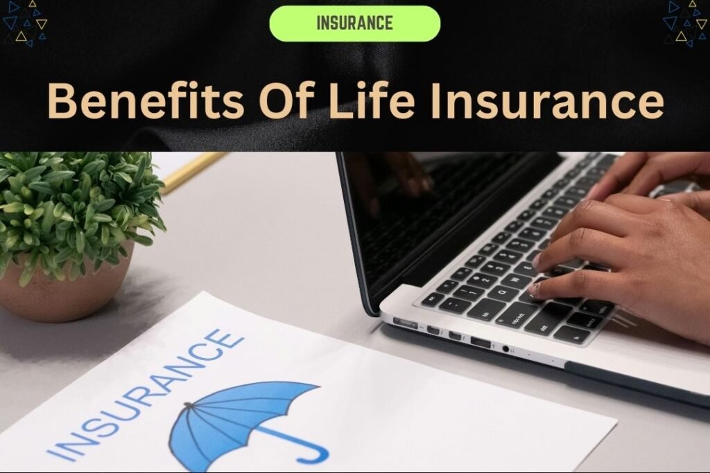 Benefits Of Life Insurance