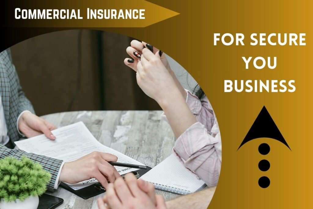 Benefits of commercial Insurance