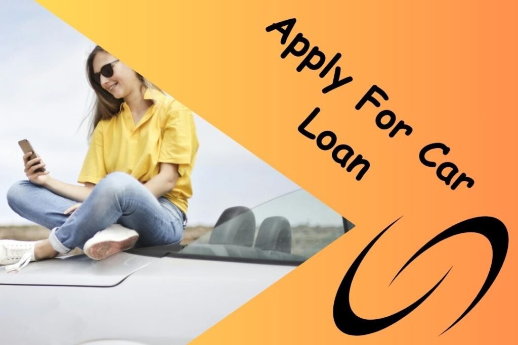 A Car Loan: How to Apply